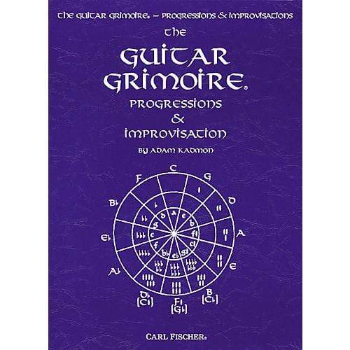 The Guitar Grimoire by Carl Fischer | Progressions & Improvisations