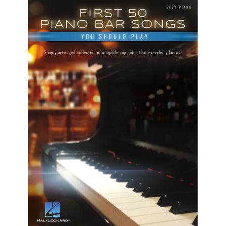 Hal Leonard First 50 Piano Bar Songs You Should Play